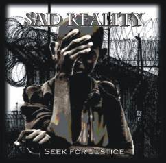 Sad Reality : Seek for Justice
